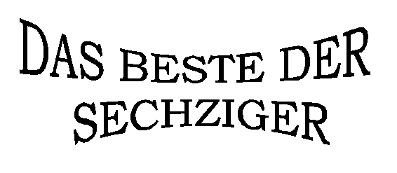 Das Beste der Sechziger