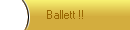 Ballett !!