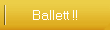 Ballett !!