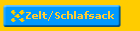 Zelt/Schlafsack